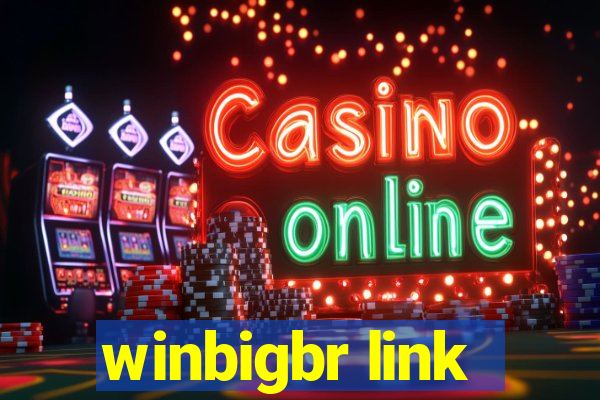 winbigbr link
